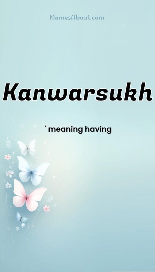 Meaning of Kanwarsukh
