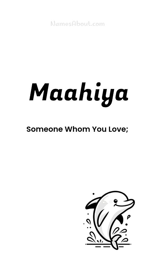 Meaning of Maahiya