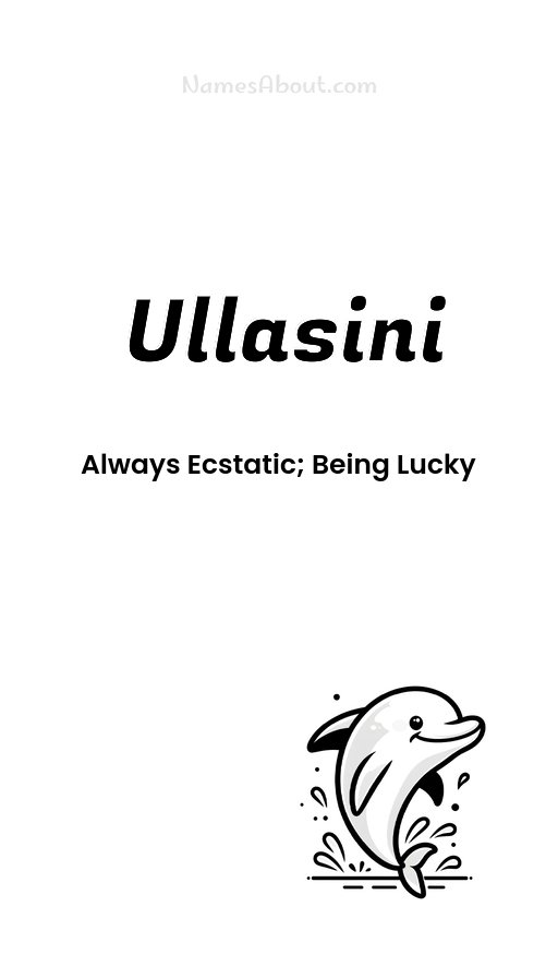 Meaning of Ullasini