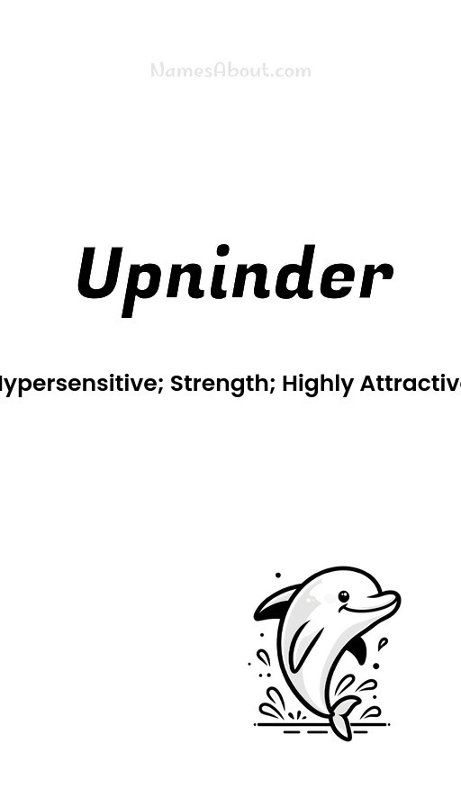 Meaning of Upninder