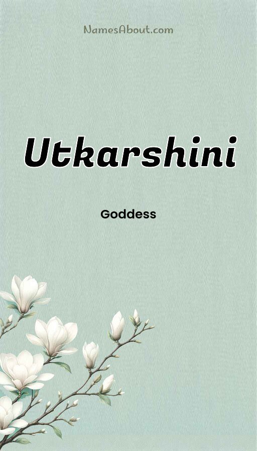 Meaning of Utkarshini