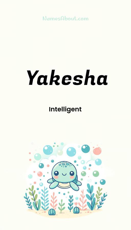 Yakesha name and meaning