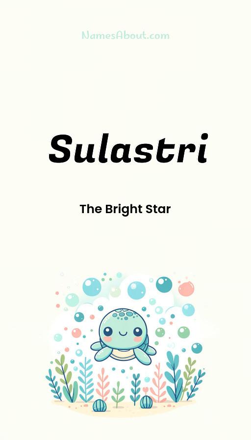 Sulastri name and meaning