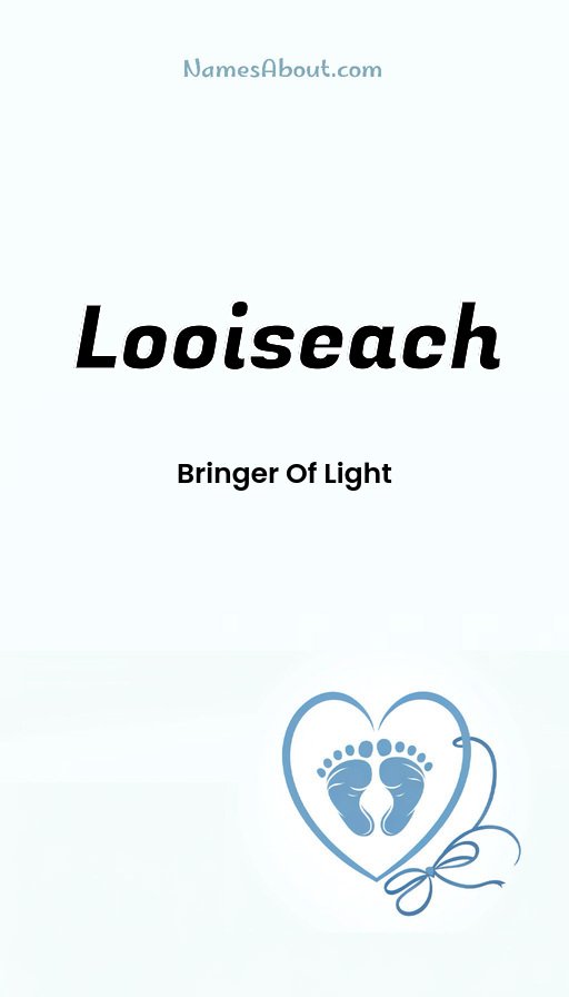 Meaning of Looiseach