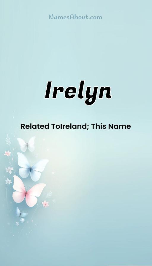 Irelyn name and meaning