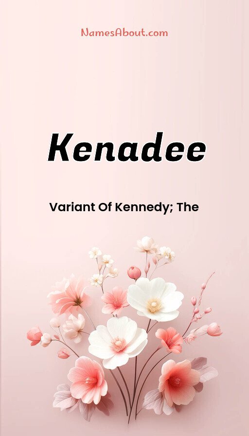 Meaning of Kenadee