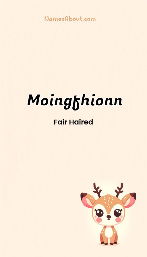 Meaning of Moingfhionn