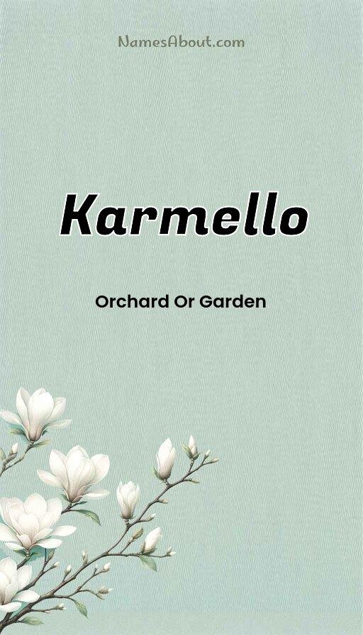 Karmello name and meaning