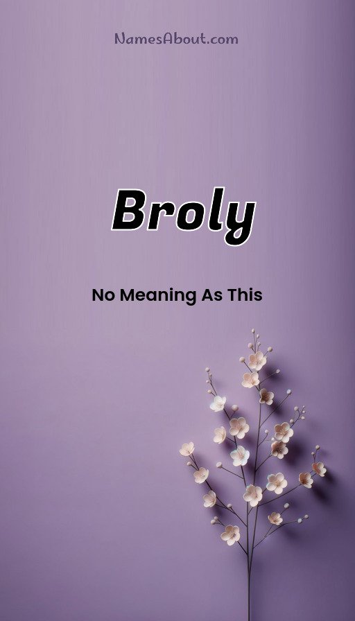 Meaning of Broly