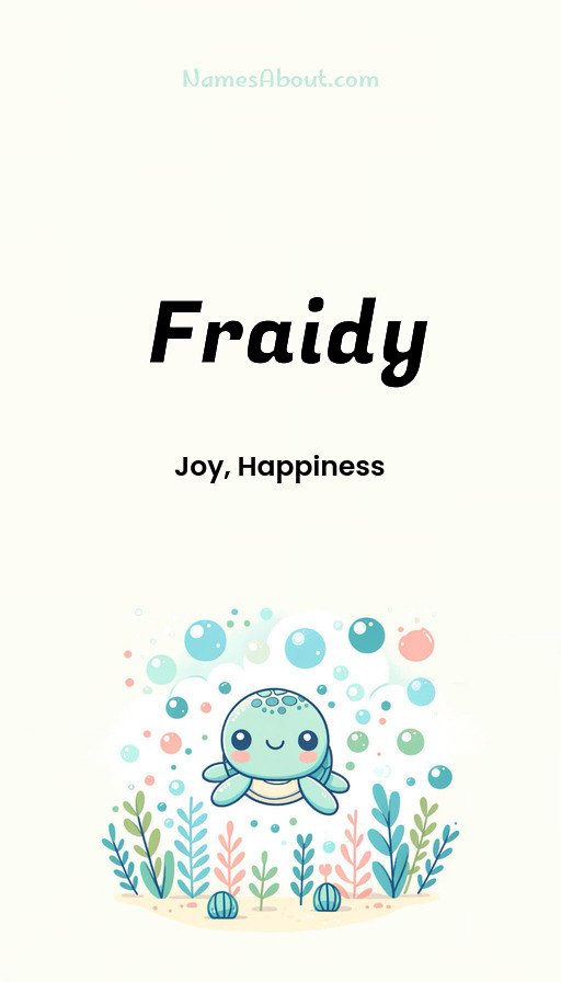 Meaning of Fraidy