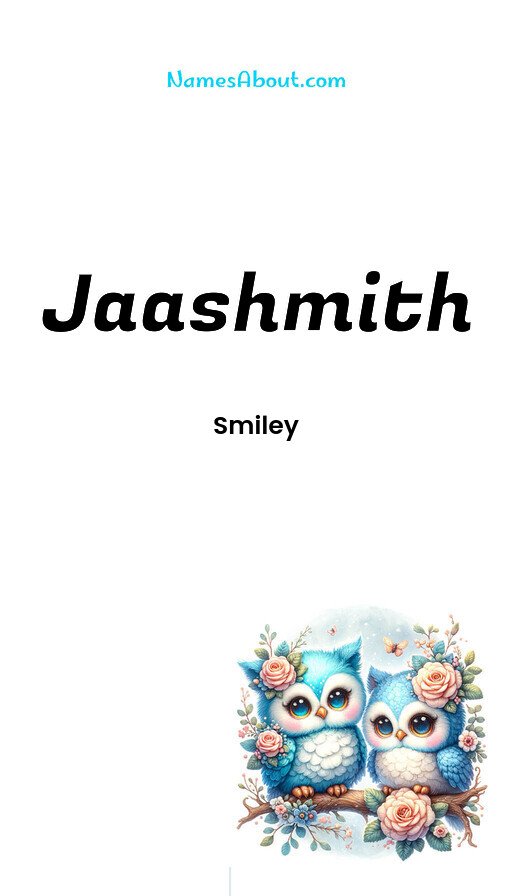 Meaning of Jaashmith