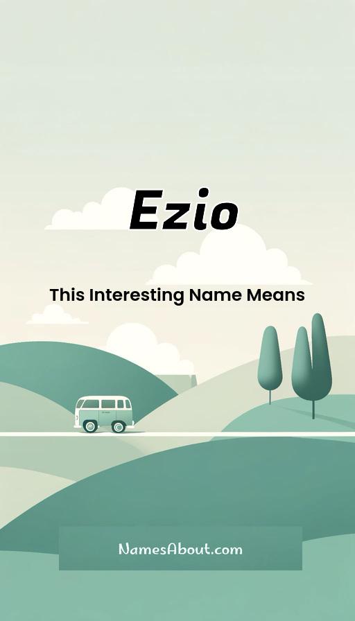 Ezio name and meaning