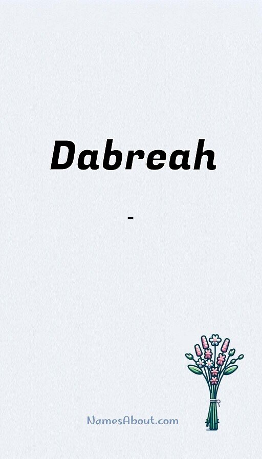 Meaning of Dabreah