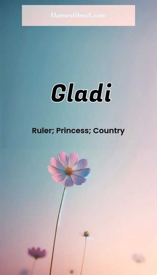 Meaning of Gladi