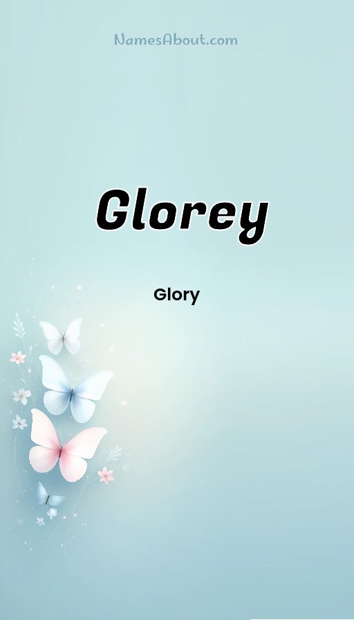 Meaning of Glorey