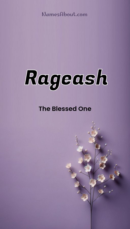 Meaning of Rageash