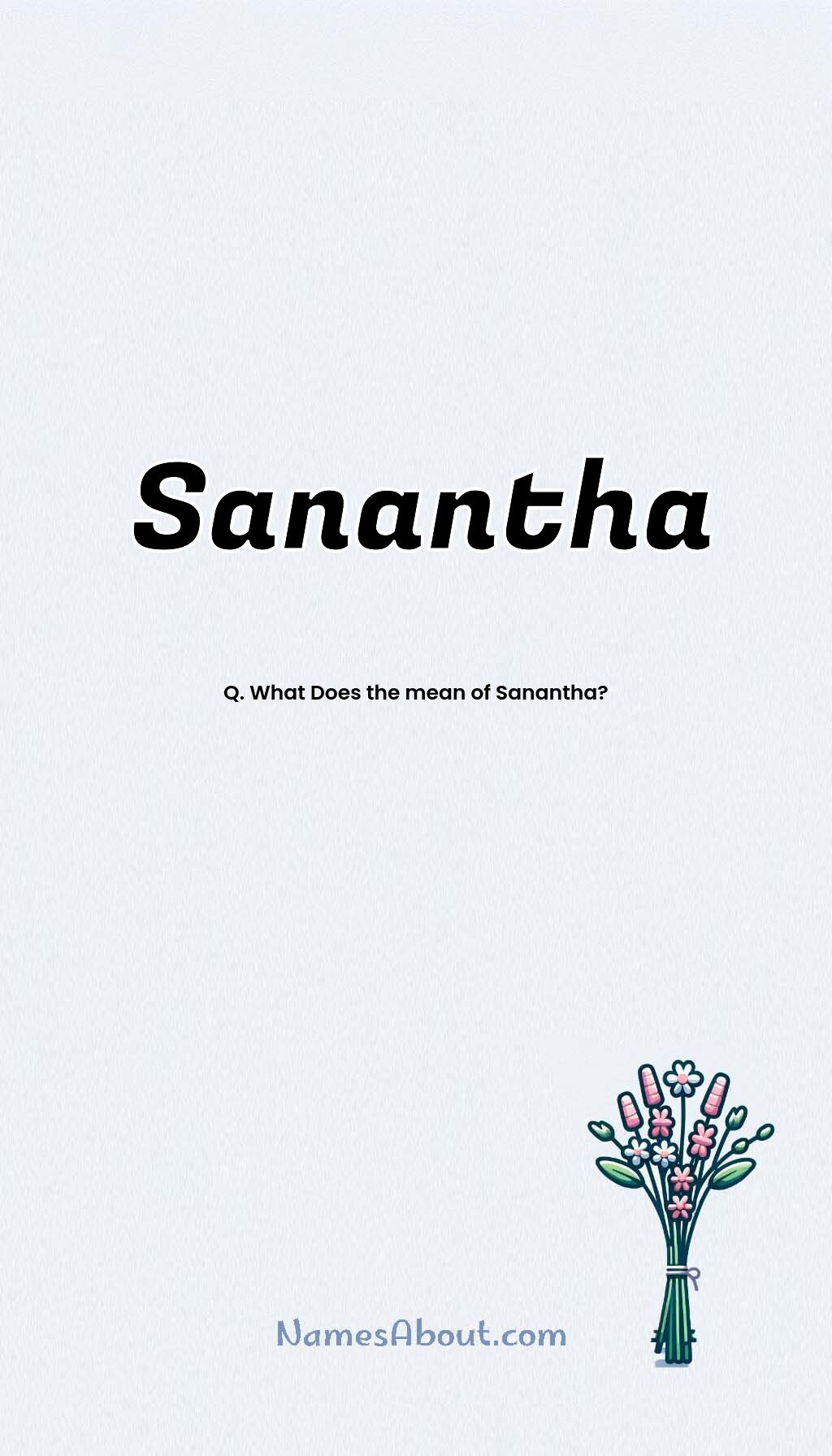 Sanantha name and meaning