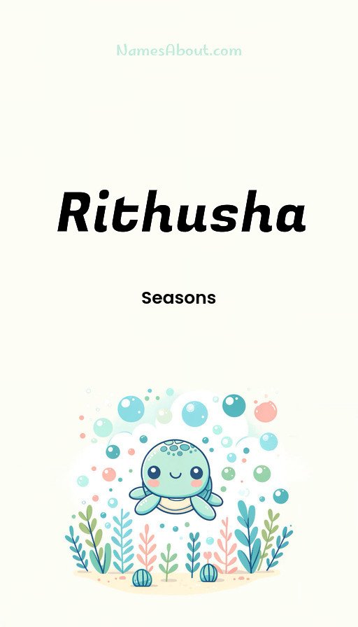 Meaning of Rithusha