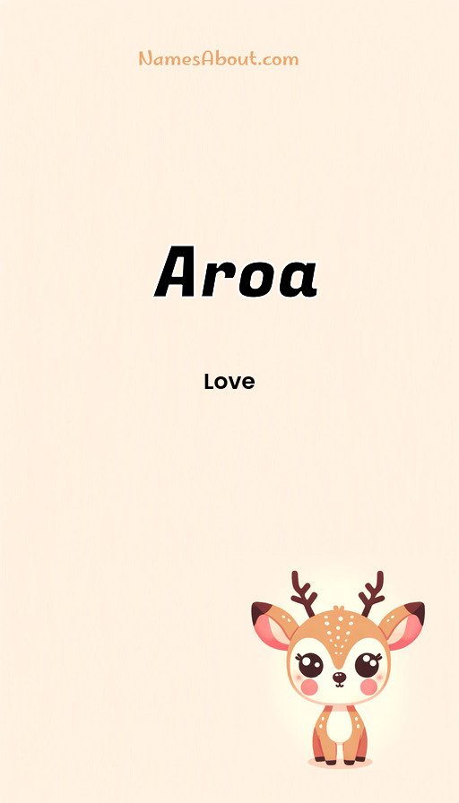 Meaning of Aroa