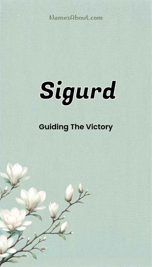 Sigurd name meaning, Meaning of Sigurd, Sigurd name origin, Sigurd name personality, Sigurd name numerology, Sigurd name significance, Sigurd name lucky number, Sigurd name traits, Popularity of Sigurd name, Spiritual meaning of Sigurd, Unique name Sigurd meaning