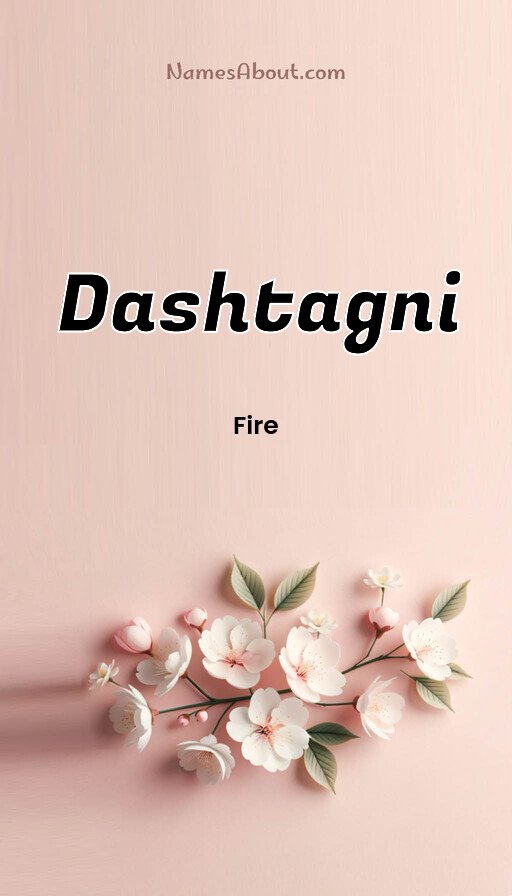 Meaning of Dashtagni