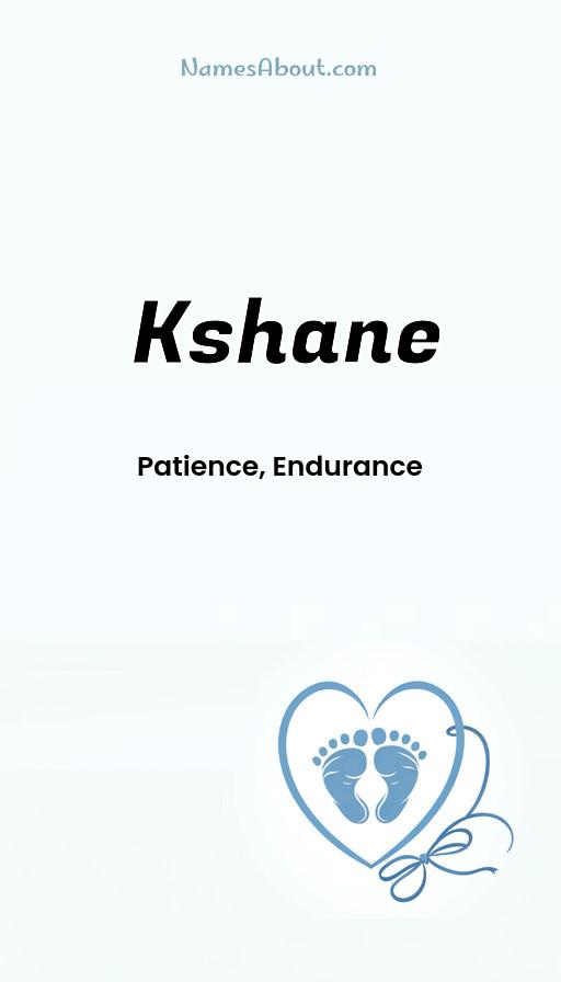 Kshane name and meaning