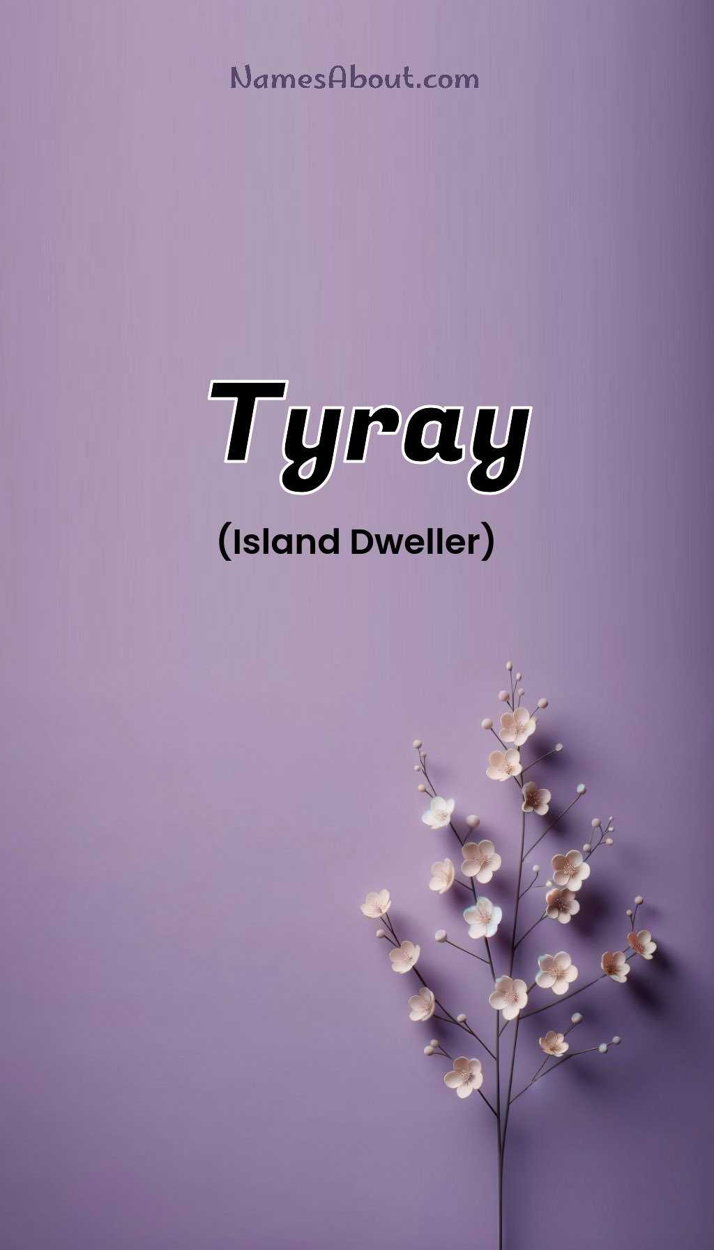 Tyray name and meaning