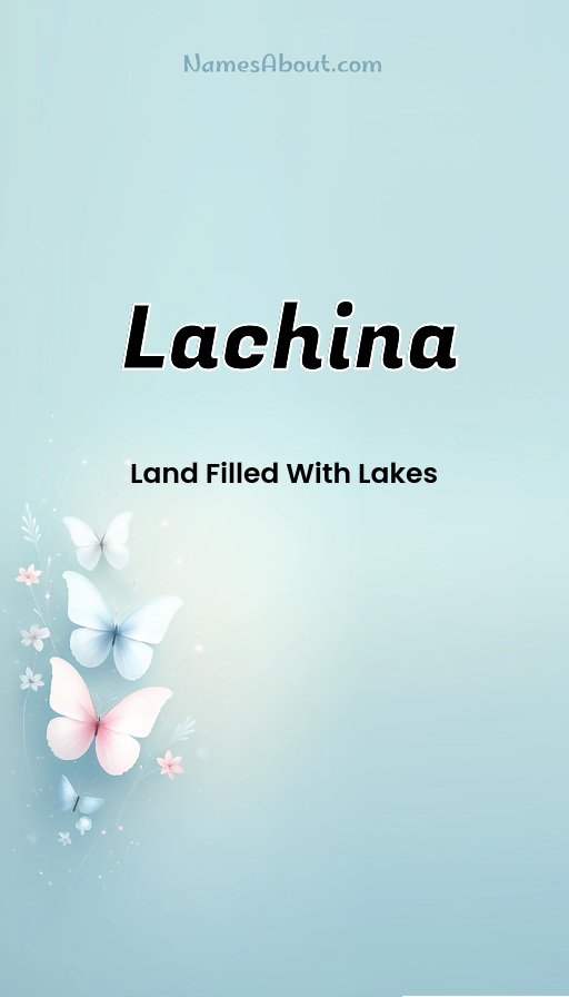 Meaning of Lachina