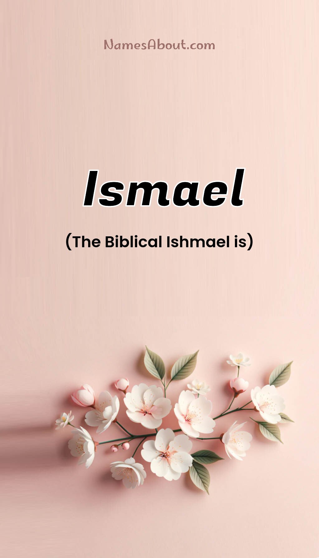 Ismael name and meaning