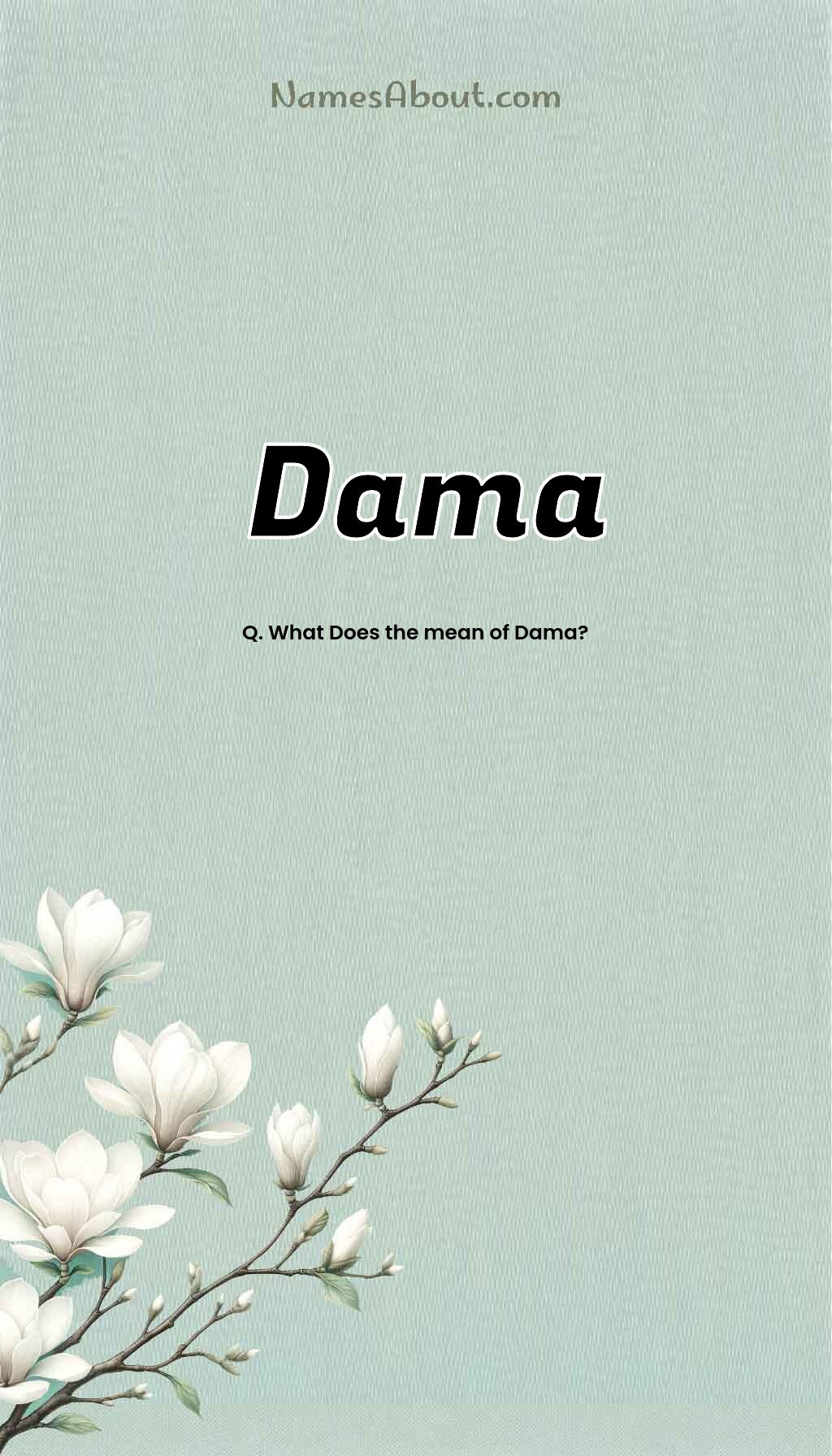 Dama name and meaning