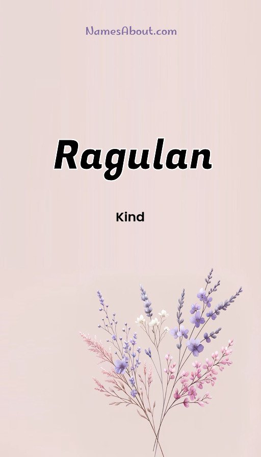 Meaning of Ragulan