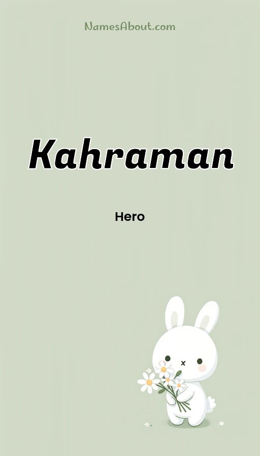 Meaning of Kahraman