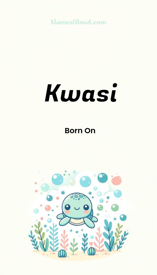 Meaning of Kwasi