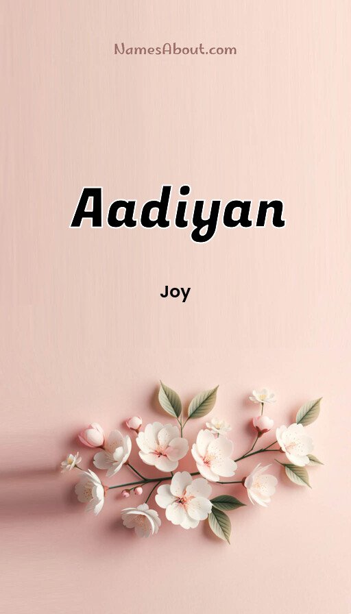 Meaning of Aadiyan