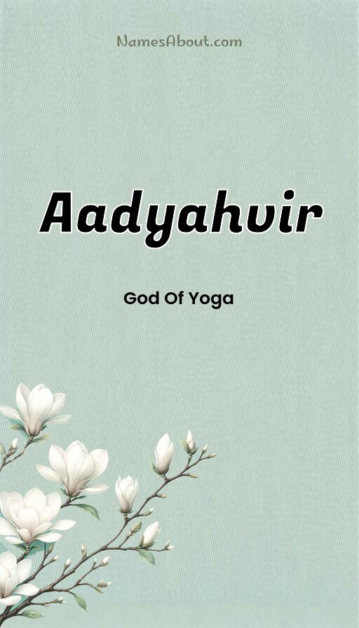 Meaning of Aadyahvir