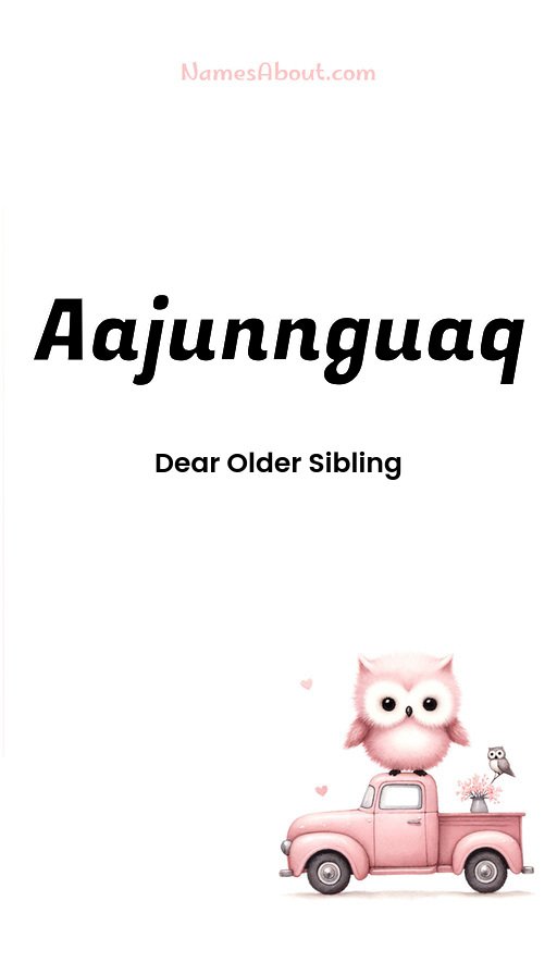 Meaning of Aajunnguaq