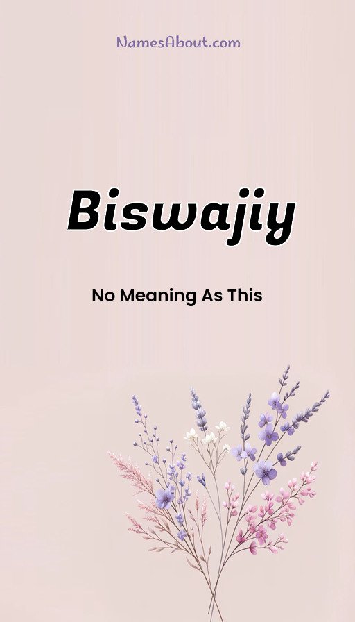 Meaning of Biswajiy