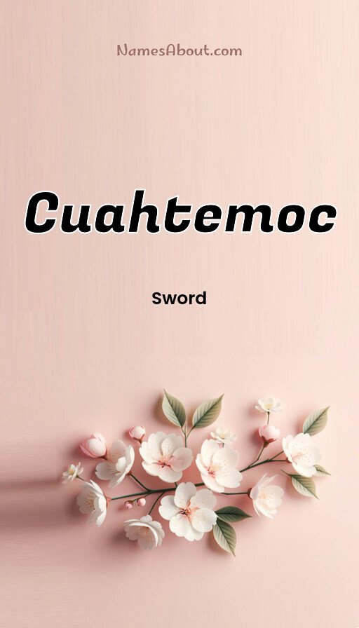 Meaning of Cuahtemoc