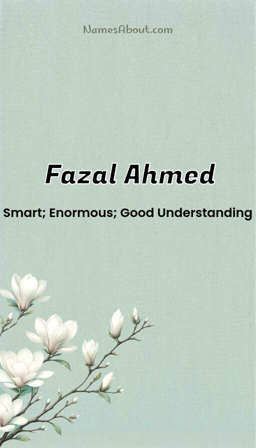 Meaning of Fazal Ahmed