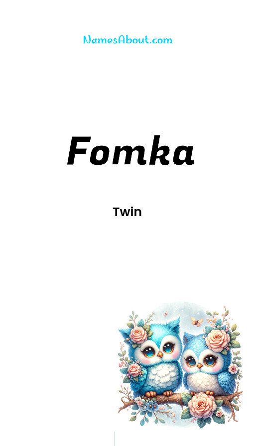 Meaning of Fomka