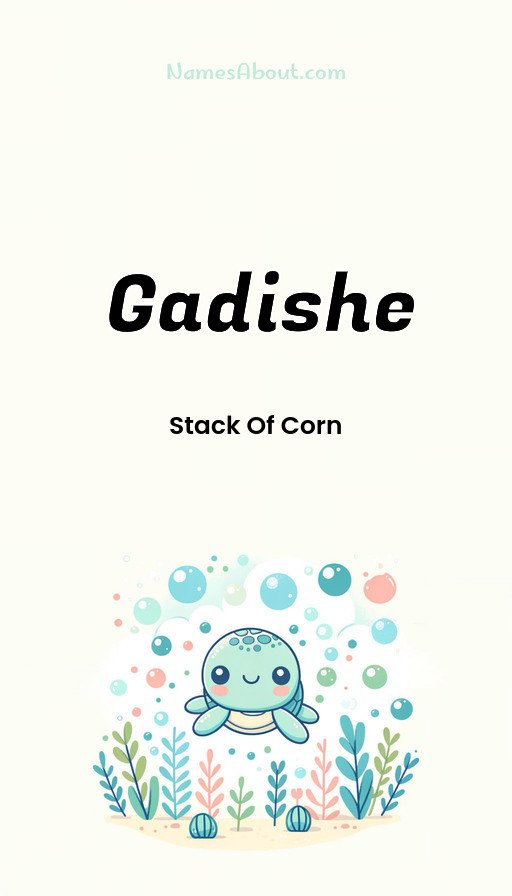 Meaning of Gadishe