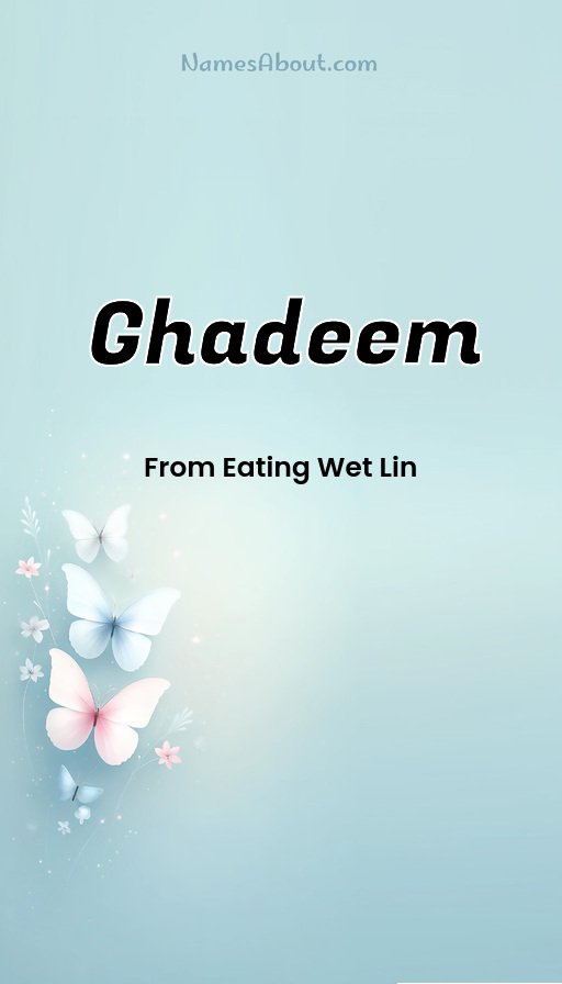 Meaning of Ghadeem