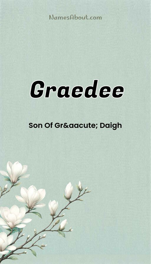 Meaning of Graedee