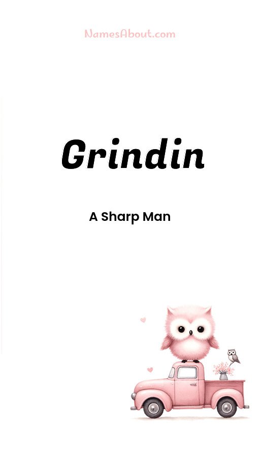 Meaning of Grindin