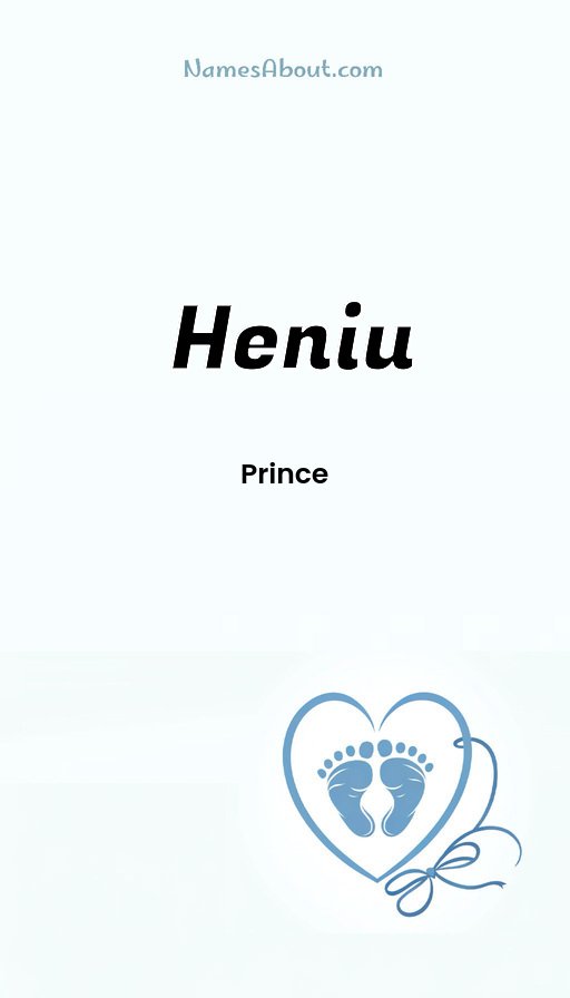 Meaning of Heniu