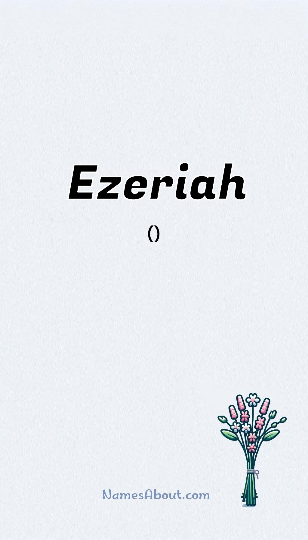 Ezeriah name and meaning