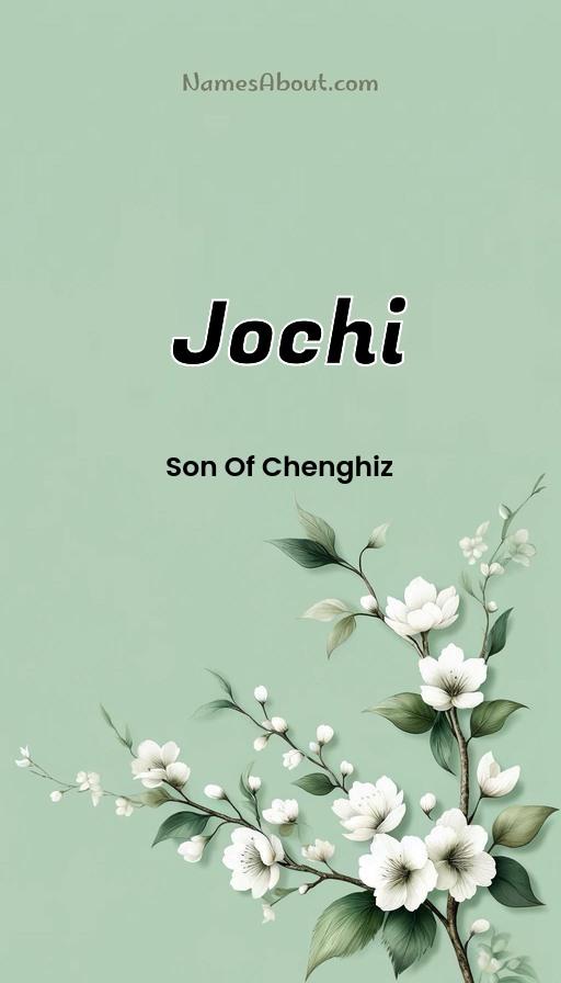 Jochi name and meaning