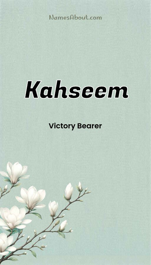 Meaning of Kahseem
