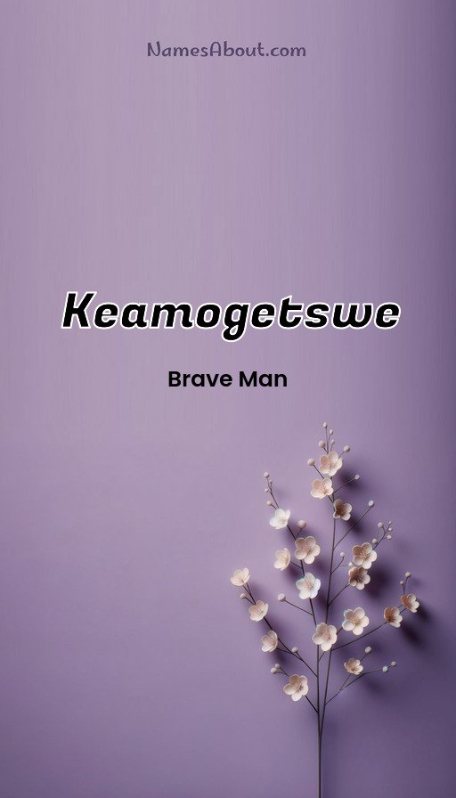 Meaning of Keamogetswe