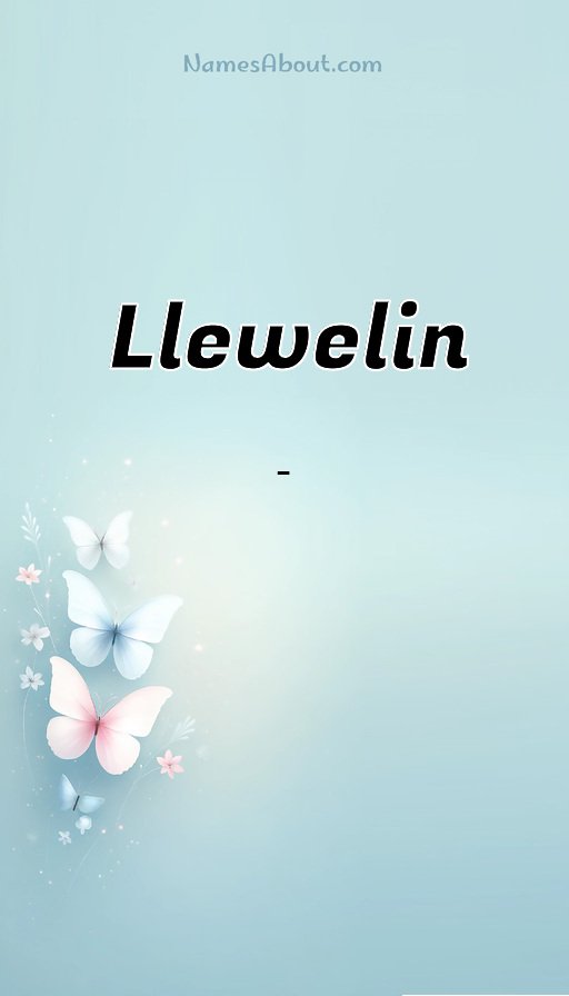 Meaning of Llewelin